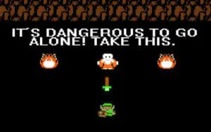 It's Dangerous To Go Alone Zelda